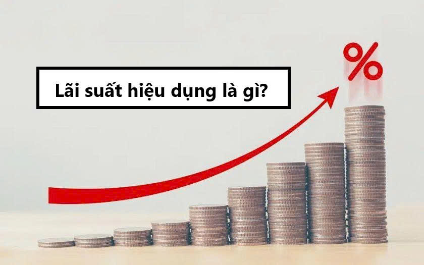 Lãi suất hiệu dụng là gì?