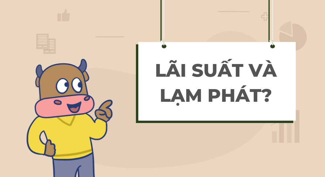 Lạm phát là gì và lãi suất là gì?