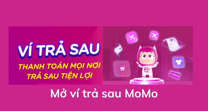 Ví trả sau MoMo mang đến nhiều lợi ích cho người tiêu dùng